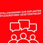 Stellungnahme zur geplanten Pflegereform